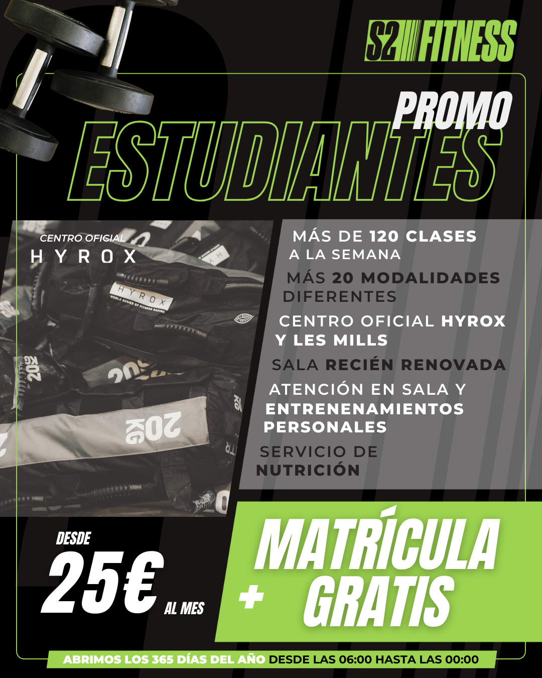 Promoción estudiantes por 25€ al mes + matricula gratis.
